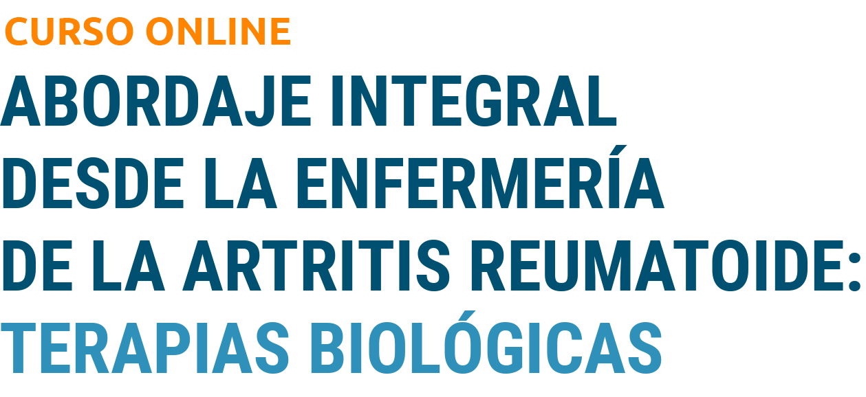 Abordaje integral desde la enfermería de la artritis reumatoide: terapias biológicas